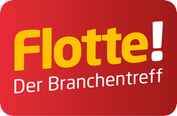 FLOTTE! Der Branchentreff FLOTTE! Der Branchentreff